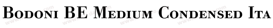 Bodoni BE Medium Condensed Italic字体转换